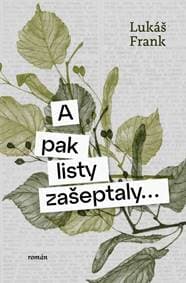 A pak listy zašeptaly... - Frank Lukáš 1