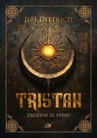 Tristan - Jiří Dittrich 1