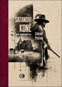 Satanovi koně - Zdeněk Pošíval 1