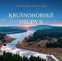 Krušnohorské osudy - Štěpán Javůrek, Michal Urban