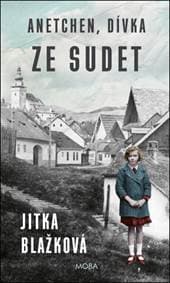 Anetchen, dívka ze Sudet - Jitka Blažková 1