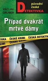 Případ dvakrát mrtvé dámy - Gruber Václav 1