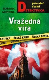 Vražedná víra - Martina Novotná
