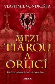 Mezi tiárou a orlicí - Vlastimil Vondruška
