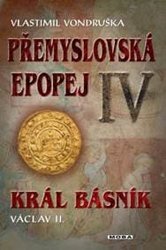 Přemyslovská epopej - Vlastimil Vondruška 1