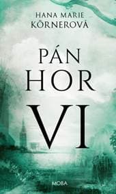 Pán hor VI - Hana Marie Körnerová 1