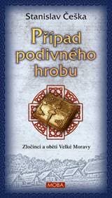 Případ podivného hrobu - Stanislav Češka 1