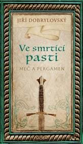 Ve smrtící pasti - Jiří Dobrylovský