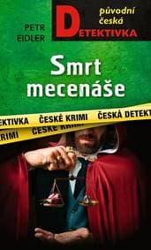 Smrt mecenáše - Petr Eidler 1