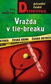 Vražda v tie-breaku - Eva Mašková 1