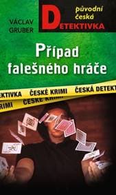Případ falešného hráče - Václav Gruber 1