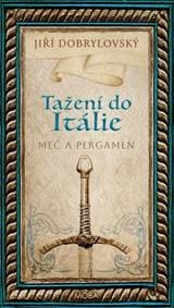 Tažení do Itálie - Jiří Dobrylovský