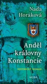 Anděl královny Konstancie - Naďa Horáková 1