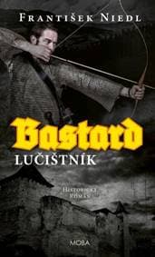Bastard Lučištník - František Niedl 1