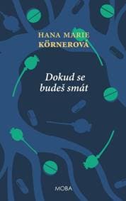 Dokud se budeš smát - Hana Marie Körnerová 1