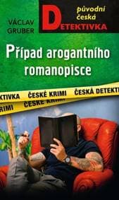 Případ arogantního romanopisce - Václav Gruber 1
