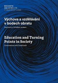 Výchova a vzdělávání v bodech obratu - Tomáš Janík
