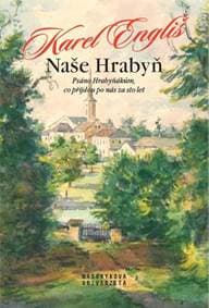 Naše Hrabyň - Psáno Hrabyňákům, co přijdou po nás za sto let - Engliš Karel 1