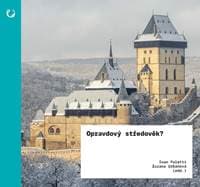 Opravdový středověk? - autor neuvedený