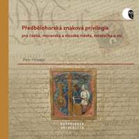 Předbělohorská znaková privilegia - Petr Houzar