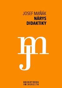Nárys didaktiky - Josef Maňák 1