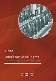 Historie právnických sjezdů - Jan Kabát 1