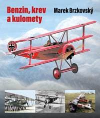 Benzin, krev a kulomety - Brzkovský Marek