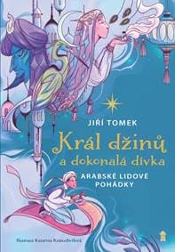 Král džinů a dokonalá dívka - Tomek Jiří 1