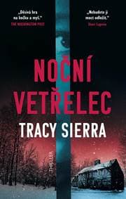 Noční vetřelec - Sierra Tracy 1