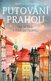 Putování Prahou - Jarolímková Stanislava 1