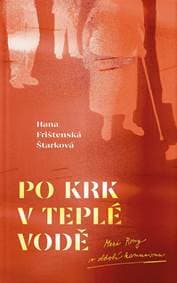Po krk v teplé vodě - Frištenská Štarková Hana