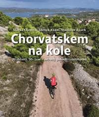 Chorvatskem na kole - 20 oblastí, 50+ tras - ostrovy, pobřeží i vnitrozemí - Kolektív 1