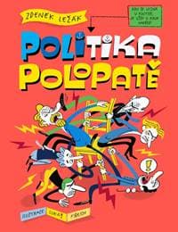 Politika polopatě - Ležák Zdeněk 1