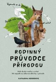 Rodinný průvodce přírodou - Katharina Hedderová 1