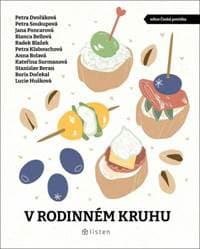 V rodinném kruhu - Boris Dočekal, Petra Klabouchová, Bianca Bellová, Petra Dvořáková, Petra Souk... 1