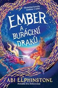 Ember a burácení draků - Elphinstone Abi