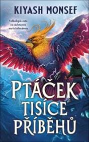 Ptáček tisíce příběhů - Kiyash Monsef