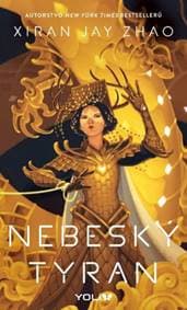 Nebeský tyran - Xiran Jay Zhao 1