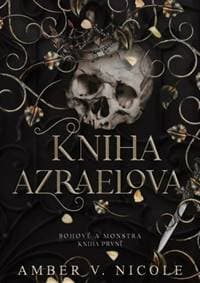 Bohové a monstra Kniha Azraelova - Amber V. Nicole