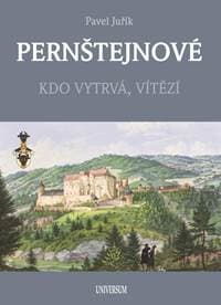 PERNŠTEJNOVÉ - Kdo vytrvá, vítězí - Juřík Pavel