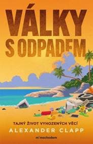 Války s odpadem - Alexander Clapp 1