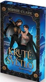 Kruté světlo - Sophie Clark 1