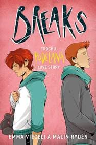 Breaks: Trochu podělaná love story - Rydén, Emma Vieceli Malin 1