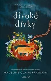 Divoké dívky - Madeline Claire Franklin 1