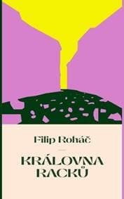 Královna racků - Filip Roháč 1