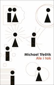 Ale i tak - Michael Třeštík 1