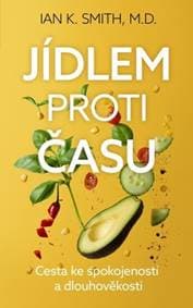 Jídlem proti času - Ian K. Smith 1