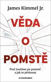 Věda o pomstě - James Kimmel Jr.