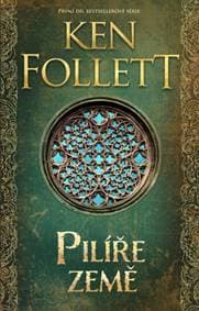 Pilíře země - Ken Follett 1