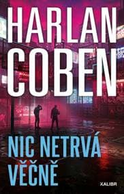 Nic netrvá věčně - Harlan Coben 1